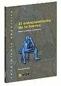 ENTRENAMIENTO DE LA FUERZA EL
