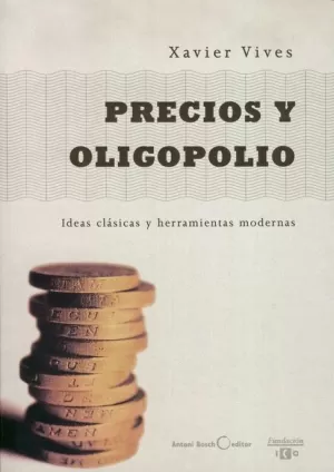 PRECIOS Y OLIGOPOLIO