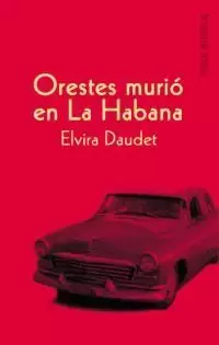 ORESTES MURIO EN LA HABANA