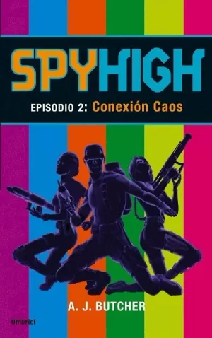 SPYHIGH EPISODIO 2 CONEXION CAOS