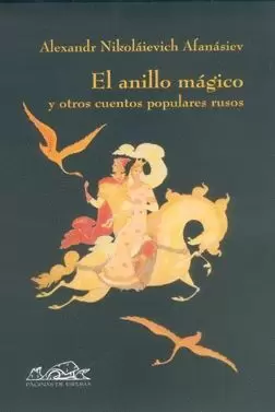 ANILLO MAGICO Y OTROS CUENTOS POPULARES RUSOS