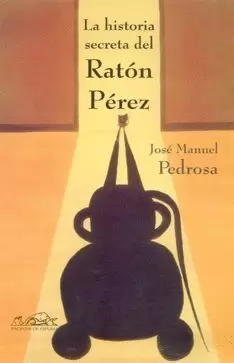 HISTORIA SECRETA DEL RATON PEREZ LA