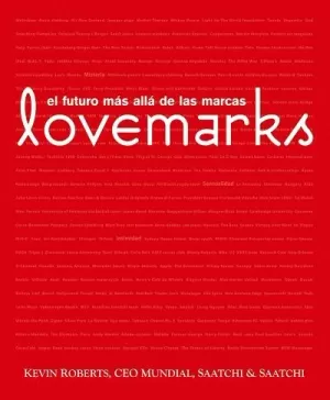 LOVEMARKS EL FUTURO MAS ALLA DE LAS MARCAS