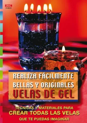 REALIZA FACILMENTE BELLAS Y ORIGINALES VELAS DE GEL