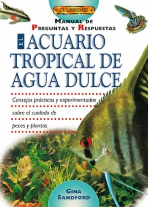 ACUARIO TROPICAL DE AGUA DULCE
