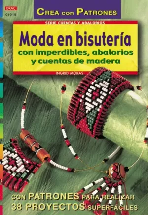 MODA EN BISUTERIA CON IMPERDIBLES ABALORIOS Y CUENTAS MADERA