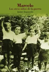 MARCELO LOS OTROS NIÑOS DE LA GUERRA