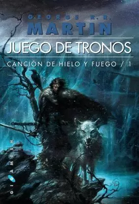 CANCIÓN DE HIELO Y FUEGO 01 : JUEGO DE TRONOS (RÚSTICA)