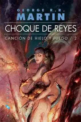CANCIÓN DE HIELO Y FUEGO 02 : CHOQUE DE REYES (RÚSTICA)