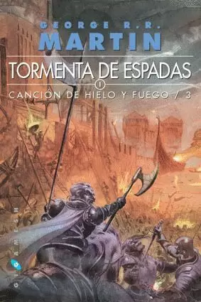 CANCION DE HIELO Y FUEGO 03 : TORMENTA DE ESPADAS (RÚSTICA DOS TOMOS)