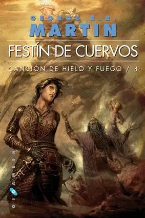 CANCION DE HIELO Y FUEGO 04 : FESTÍN DE CUERVOS (RÚSTICA)