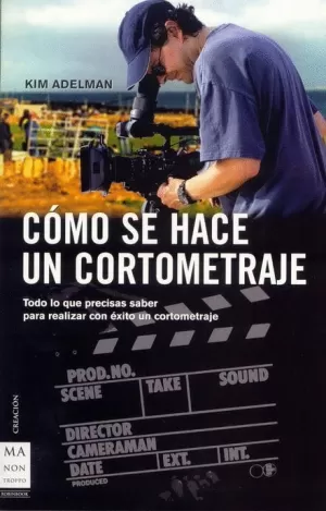 COMO SE HACE UN CORTOMETRAJE