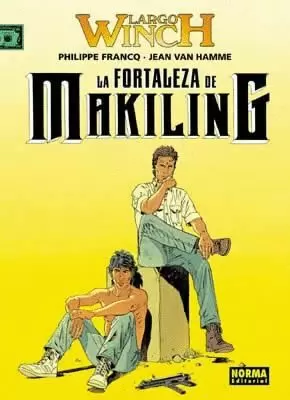 LARGO WINCH 07 : LA FORTALEZA DE MAKILING