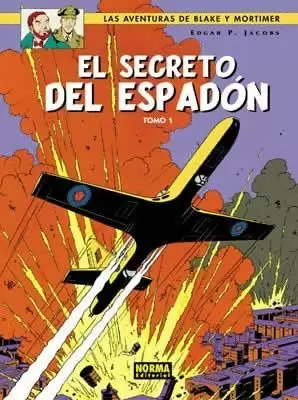 BLAKE & MORTIMER 09 : EL SECRETO DEL ESPADÓN (1ª PARTE) : PERSECUCIÓN FANTÁSTICA