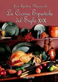 COCINA ESPAÑOLA DEL SIGLO XIX LA