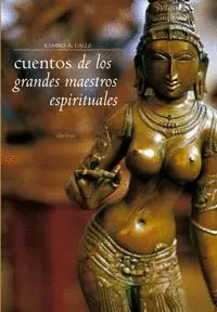 CUENTOS DE LOS GRANDES MAESTROS ESPIRITUALES LAS