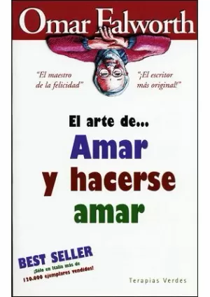 ARTE DE AMAR Y HACERSE AMAR EL