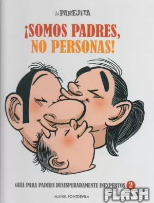 PAREJITA SOMOS PADRES NO PERSONAS