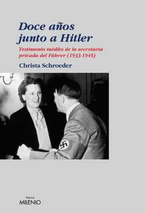 DOCE AÑOS JUNTO A HITLER