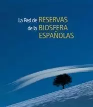 RED DE RESERVAS DE LA BIOSFERA ESPAÑOLAS