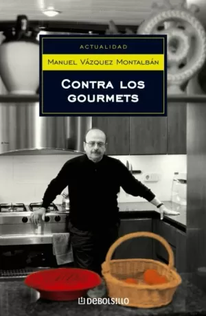 CONTRA LOS GOURMETS