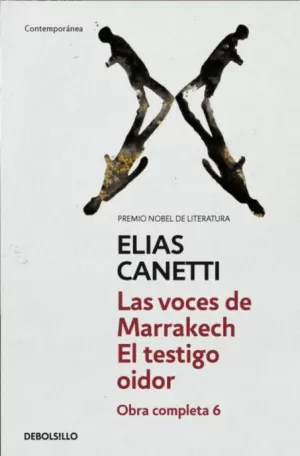 VOCES DE MARRAKESCH / EL TESTIGO OIDOR O.C. 6