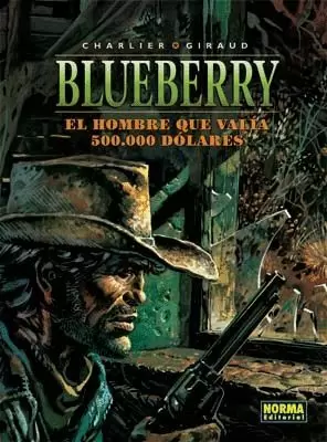 BLUEBERRY 08 : EL HOMBRE QUE VALÍA 500.000 DÓLARES