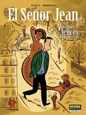 SEÑOR JEAN 04 : VIVAMOS FELICES SIN PARECERLO