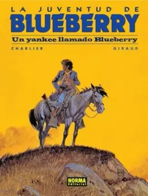 BLUEBERRY 13 : UN YANKEE LLAMADO BLUEBERRY