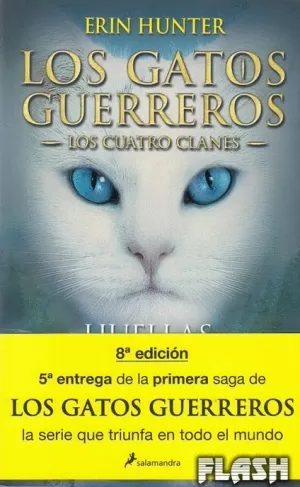 GATOS GUERREROS 05 : HUELLAS PELIGROSAS