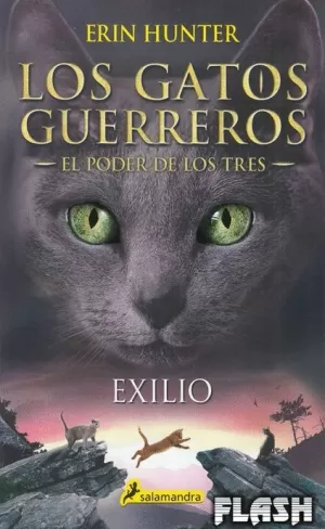GATOS GUERREROS 03: EL PODER DE LOS TRES : EXILIO