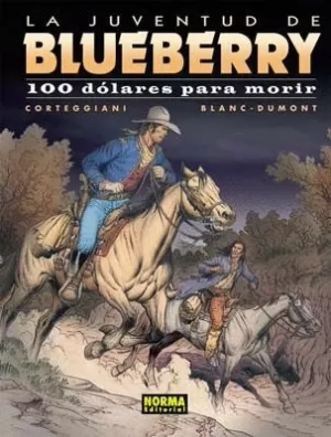 BLUEBERRY 48 : 100 DÓLARES PARA MORIR (LA JUVENTUD DE BLUEBERRY)