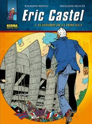 ERIC CASTEL 05 : EL HOMBRE DE LA TRIBUNA F