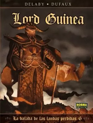BALADA DE LAS LANDAS PERDIDAS 06 : LORD GUINEA