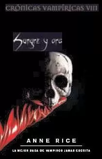 CRONICAS VAMPIRICAS VIII SANGRE Y ORO