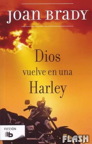 DIOS VUELVE EN UNA HARLEY