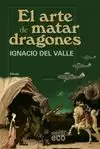 ARTE DE MATAR DRAGONES
