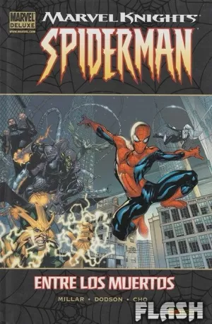 MARVEL KNIGHTS : SPIDERMAN ENTRE : LOS MUERTOS (MARVEL DELUXE)