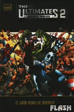 ULTIMATES 02 : EL GRAN ROBO DE AMERICA (MARVEL DELUXE)