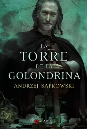 GERALT DE RIVIA 06 : LA TORRE DE LA GOLONDRINA