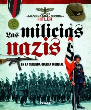 MILICIAS NAZIS EN LA SEGUNDA GUERRA MUNDIAL