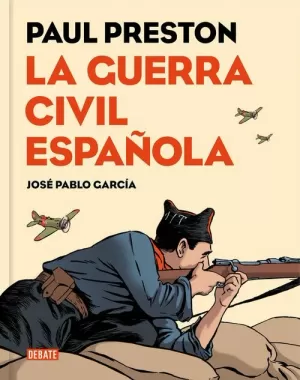 GUERRA CIVIL ESPAÑOLA LA (VERSIÓN GRÁFICA)