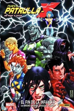 NUEVA PATRULLA-X DE YOST Y KYLE 01. EL FIN DE LA I