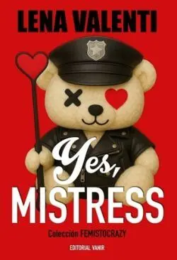 YES, MISTRESS