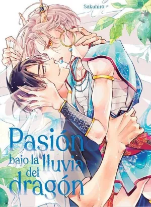 PASIÓN BAJO LA LLUVIA DEL DRAGÓN