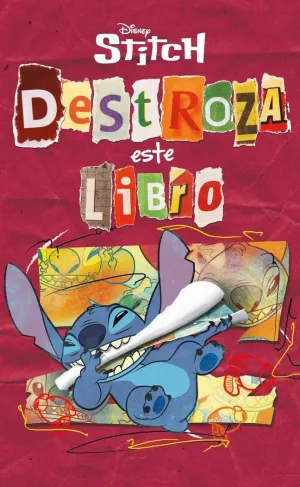 STITCH. DESTROZA ESTE LIBRO