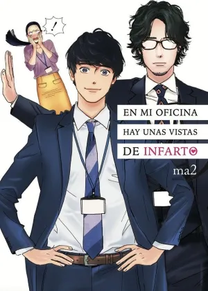 EN MI OFICINA HAY UNAS VISTAS DE INFARTO