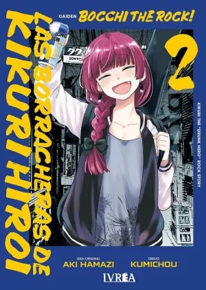 BOCCHI THE ROCK! 02 LAS BORRACHERAS DE KIKURI HIROI