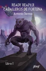 CABALLEROS DE FORTUNA. READY REAPER
