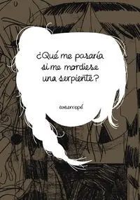 ¿QUÉ ME PASARÍA SI ME MORDIESE UNA SERPIENTE?